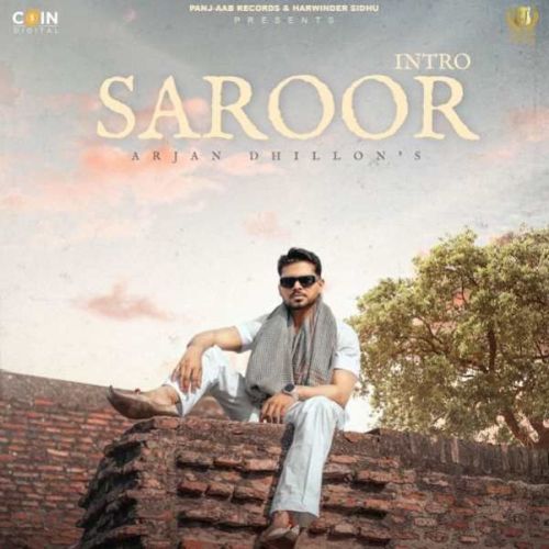 Saroor - Intro Arjan Dhillon Mp3 Song Free Download