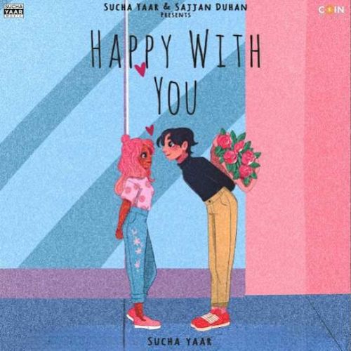 Happy With You Sucha Yaar Mp3 Song Free Download