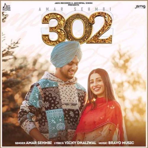 302 Amar Sehmbi Mp3 Song Free Download