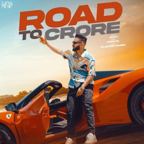 Road To Crore - EP Vicky full album mp3 songs download