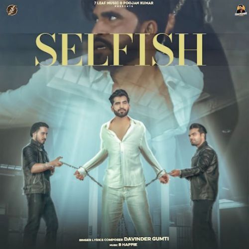 Selfish Davinder Gumti Mp3 Song Free Download