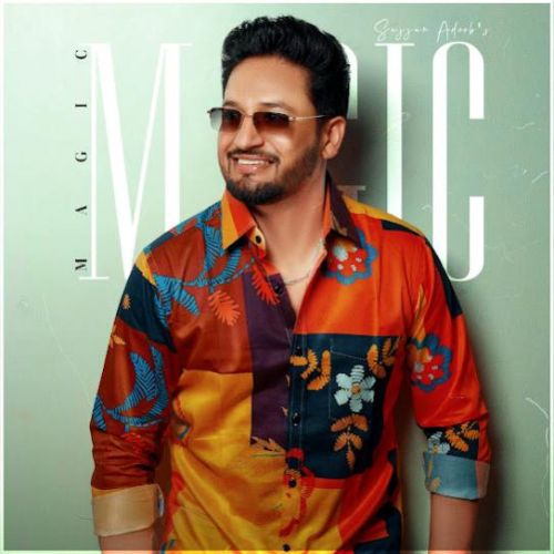 Magic - EP Sajjan Adeeb full album mp3 songs download