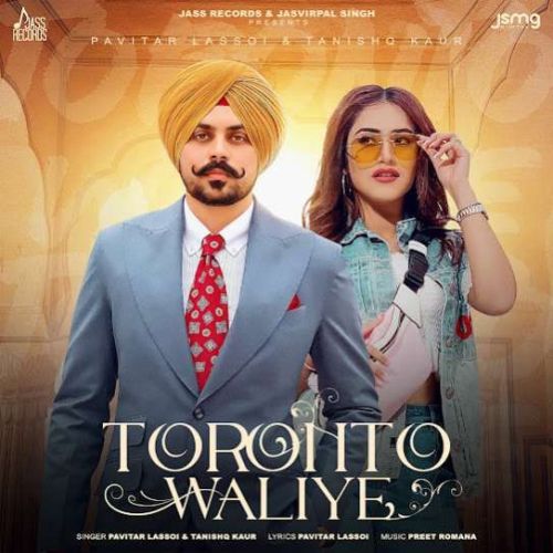 Toronto Waliye Pavitar Lassoi Mp3 Song Free Download