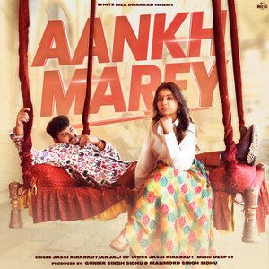 Aankh Marey Anjali 99, Jassi Kirarkot Mp3 Song Free Download