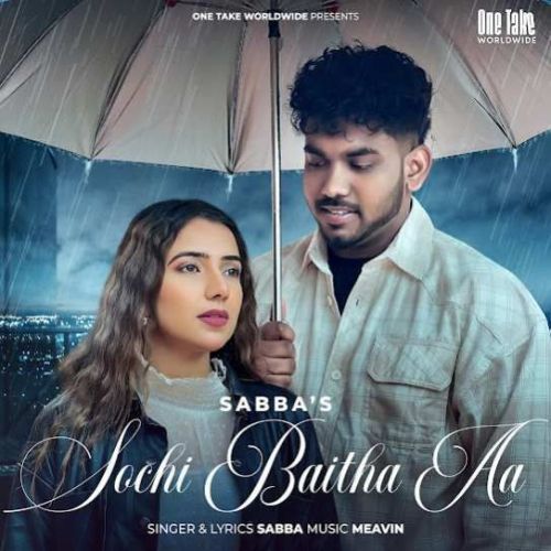 Sochi Baitha Aa SABBA Mp3 Song Free Download