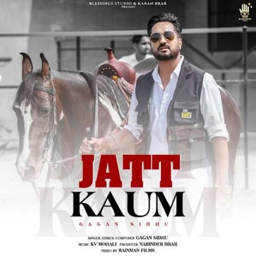 Jatt Kaum Gagan Sidhu Mp3 Song Free Download