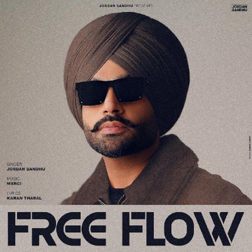 Free Flow Jordan Sandhu Mp3 Song Free Download