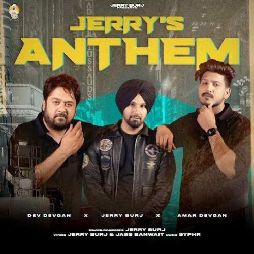 Jerry-s Anthem Jerry Burj Mp3 Song Free Download