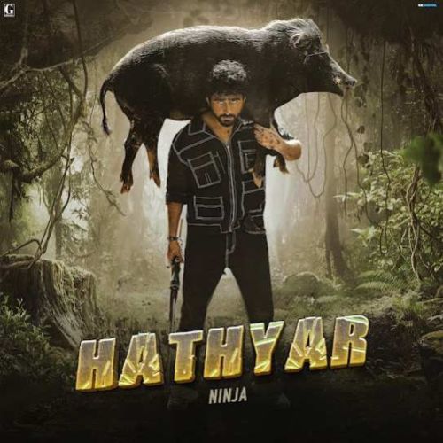 Hathyar Ninja Mp3 Song Free Download