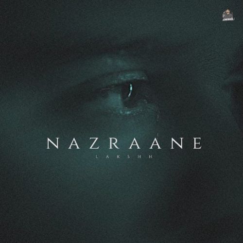 Nazraane Lakshh Mp3 Song Free Download