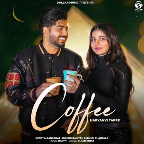 Coffee Maani Bhat, Rinku Chautala Mp3 Song Free Download