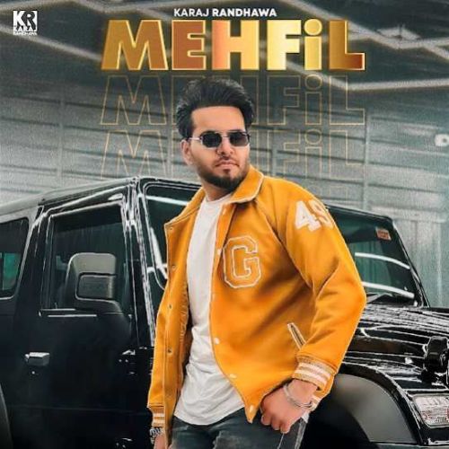 Mehfil Karaj Randhawa Mp3 Song Free Download