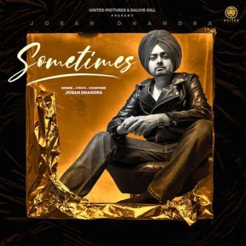 Sometimes Joban Dhandra Mp3 Song Free Download