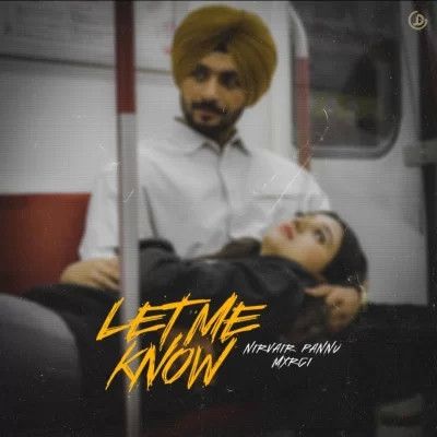Let Me Know Nirvair Pannu Mp3 Song Free Download