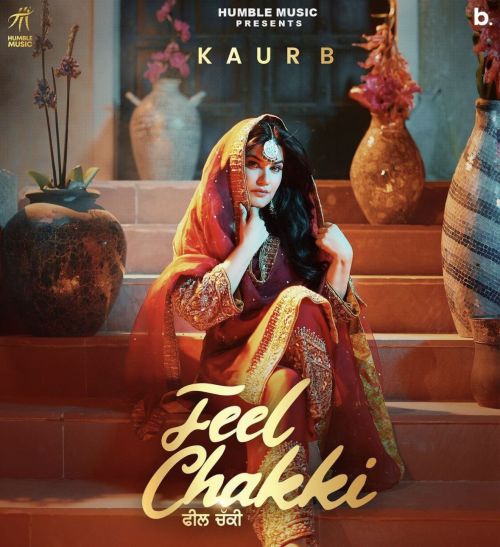 Feel Chakki Kaur B Mp3 Song Free Download