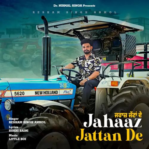 Jahaaz Jattan De Resham Singh Anmol Mp3 Song Free Download