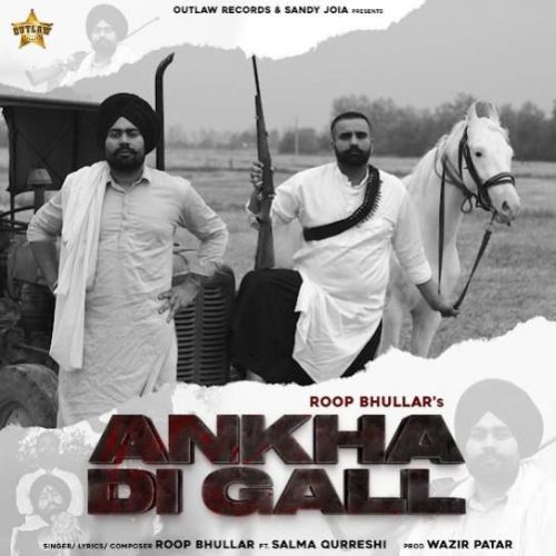 Ankha Di Gall Roop Bhullar Mp3 Song Free Download