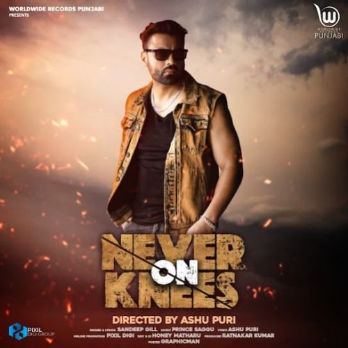 Never On Knees Sandeep Gill Mp3 Song Free Download