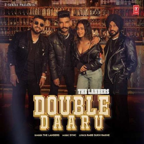 Double Daaru The Landers Mp3 Song Free Download