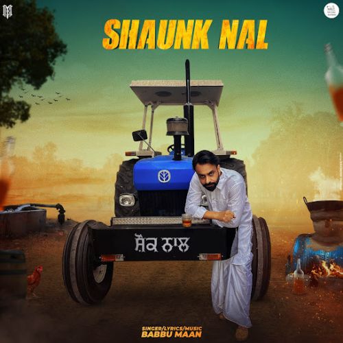 Shaunk Nal Babbu Maan Mp3 Song Free Download