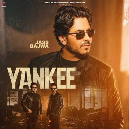 Yankee Jass Bajwa Mp3 Song Free Download