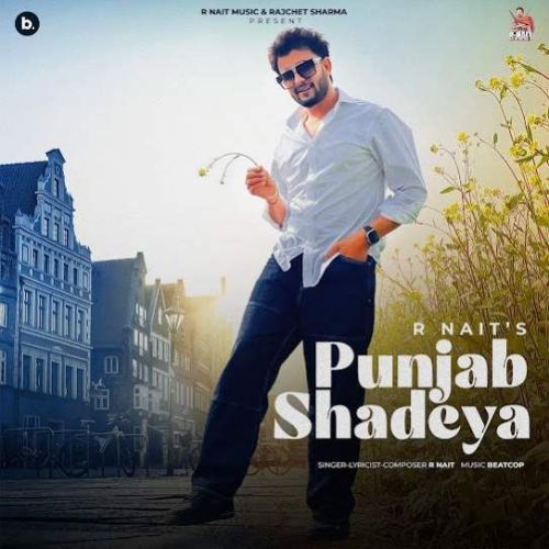 Punjab Shadeya R. Nait Mp3 Song Free Download