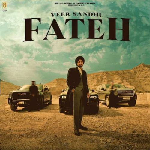 Fateh Veer Sandhu Mp3 Song Free Download