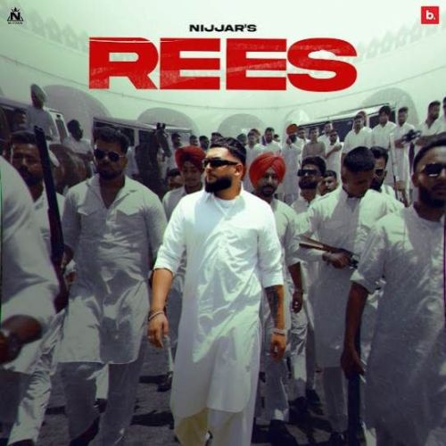 Rees Nijjar Mp3 Song Free Download