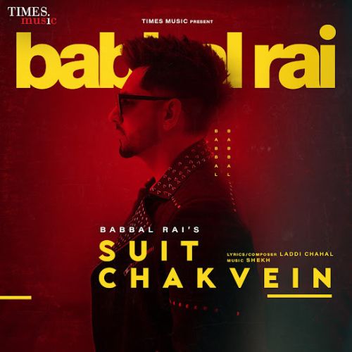 Suit Chakvein Babbal Rai Mp3 Song Free Download