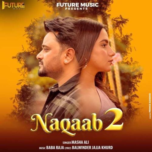 Naqaab 2 Masha Ali Mp3 Song Free Download