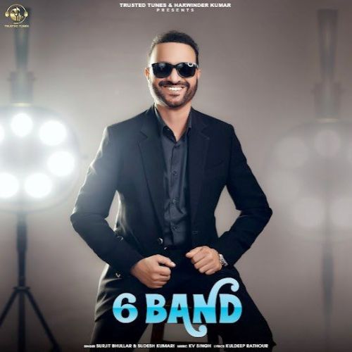 6 Band Surjit Bhullar Mp3 Song Free Download