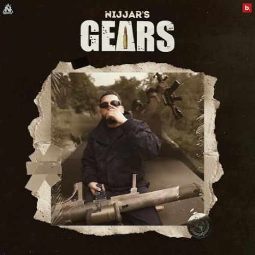 Gears Nijjar Mp3 Song Free Download