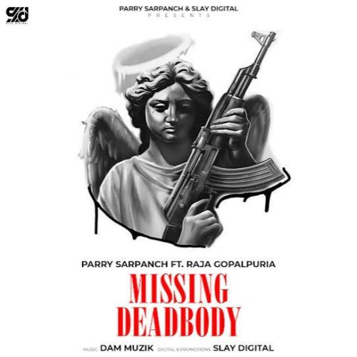 Missing Deadbody Parry Sarpanch Mp3 Song Free Download