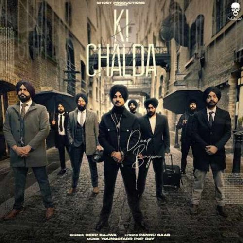 Ki Chalda Deep Bajwa Mp3 Song Free Download