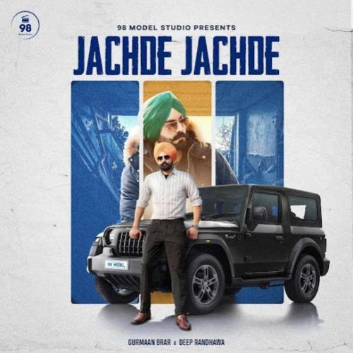 Jachde Jachde Gurmaan Brar Mp3 Song Free Download