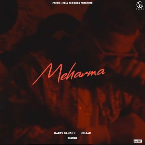 Meharma Garry Sandhu Mp3 Song Free Download