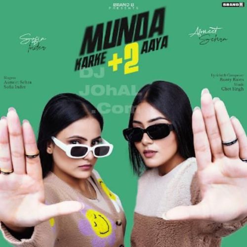 Munda Karke +2 Aaya Sofia Inder, Asmeet Sehra Mp3 Song Free Download