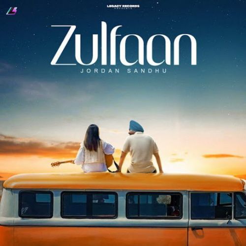 Zulfaan Jordan Sandhu Mp3 Song Free Download