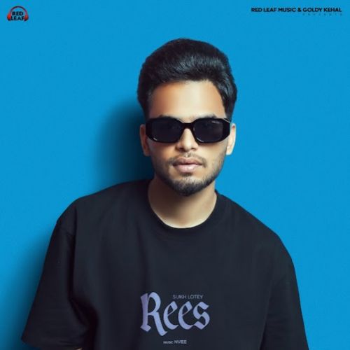 Rees - EP Sukh Lotey full album mp3 songs download