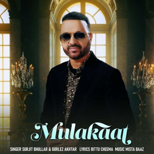 Mulakaat Surjit Bhullar Mp3 Song Free Download