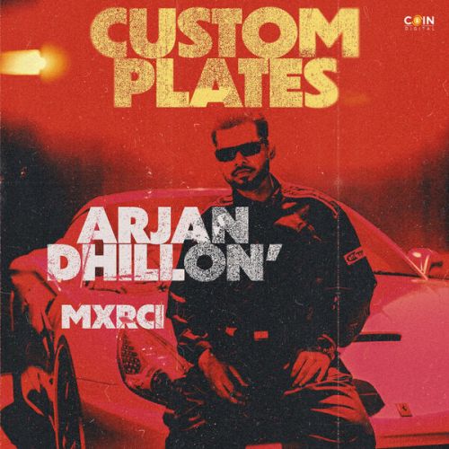 Custom Plates Arjan Dhillon Mp3 Song Free Download