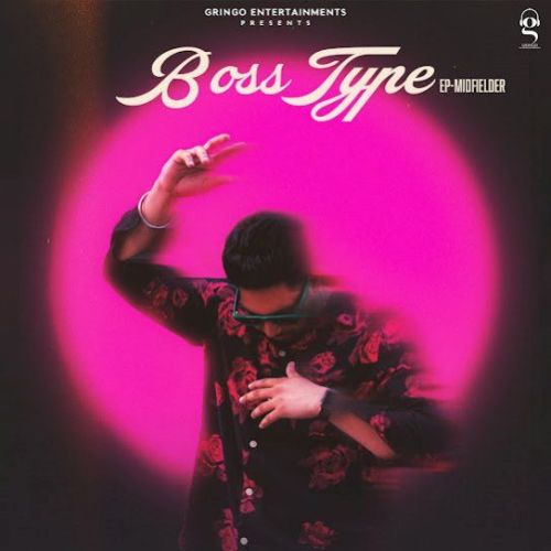 Boss Type Kahlon Mp3 Song Free Download