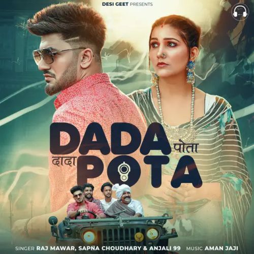 Dada Pota Raj Mawer, Anjali 99 Mp3 Song Free Download