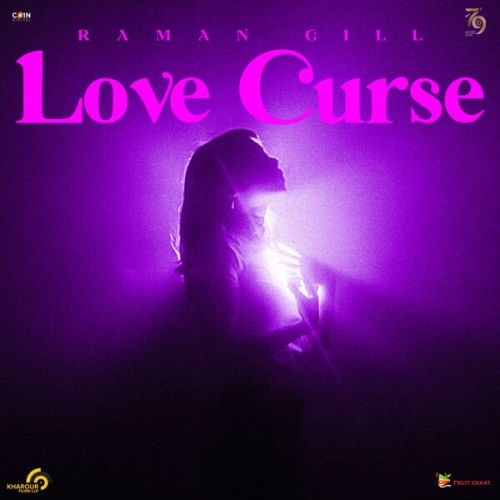 Love Curse Raman Gill Mp3 Song Free Download