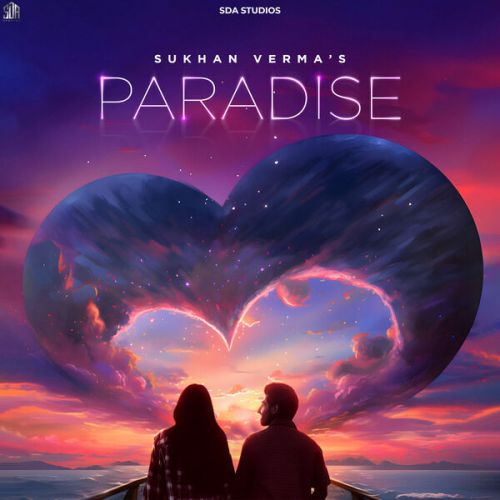 Paradise Sukhan Verma Mp3 Song Free Download