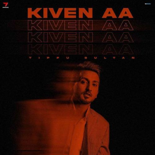 Kiven Aa Tippu Sultan Mp3 Song Free Download