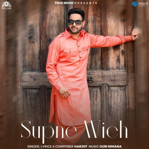 Supne Wich Harjot Mp3 Song Free Download