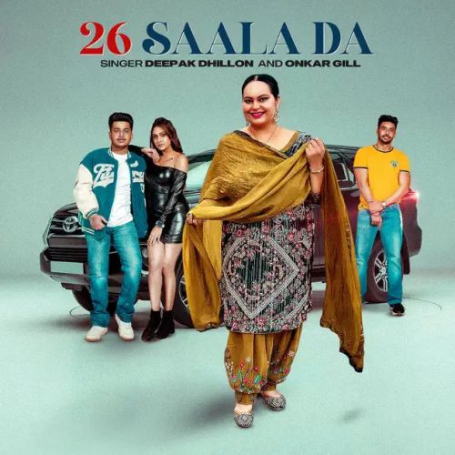 26 Saala Da Deepak Dhillon, Onkar Gill Mp3 Song Free Download