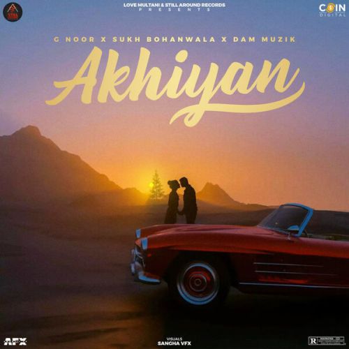 Akhiyan G Noor Mp3 Song Free Download