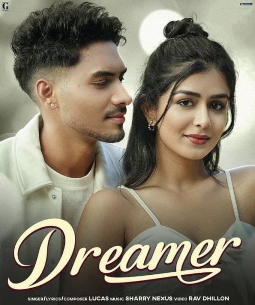 Dreamer Lucas Mp3 Song Free Download